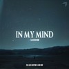 In My Mind (I'll Be Waiting) - Old Jim&Bastiqe&Lena Sue