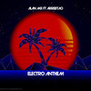 Electro Anthem - Alan MX&Arrebatao