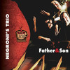 Father & Son - Negroni's Trio&Negroni´s Trio