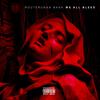 We All Bleed (Explicit) - RouteRunna Bank