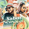 Sabor de Sensação (Explicit) - MC Rica&Mc Sapinha&Mistério Dj&