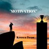 Motivation (Explicit) - Krown Deon