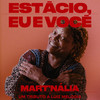 Estácio, Eu E Você - Luiz Melodia&Mart’nalia