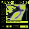 Arabic Tech (feat. Dj Piru) - TebunatorSA&DJ Piru