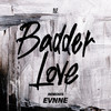 Badder Love (Neon Remix) - EVNNE (이븐)&MINDA