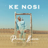 Ke Nosi - Prince Benza&Master KG&Makhadzi