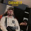 Caramelo (feat. Nax) (Explicit) - Guti&Nax