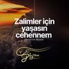 Zalimler için yaşasın Cehennem (Explicit) - Geeflow