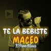 te la bebiste del conten - Maceo El Perro Blanco