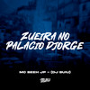 Zueira no Palacio DJorge (Explicit) - Mc Beeh JP&DJ Buiu