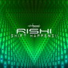 Shift Happens!! (Original Mix) - Rishi