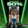 50% (Explicit) - Dilon Baby