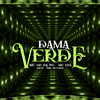Dama Verde - MC GD DA PG&MC DNL&MACIH