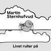 Livet rullar på - Martin Sternhufvud