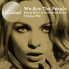 We Are The People (Danny Dove vs UnClubbed Remix) - UnClubbed&Kim Wayman