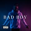 Bad Boy (Explicit) - Reivax