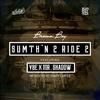 Sumth'N 2 Ride 2 (feat. Mr. Shadow & YBE|Explicit) - Brown Boy&Mr. Shadow&YBE