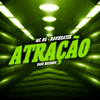 Atração - MC HG&ravibeatzz