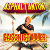 Saison ist immer - Asphalt Anton