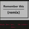 NF-Remember This (remix|AE兄弟 / Ripper / Zmrt remix) - AE兄弟&Ripper&Zmrt