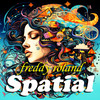 Spatial - Freddy Roland