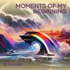Moments of My Beginning - DJ Randall