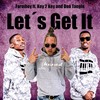 Let's Get It (Explicit) - Farmboy&Key 2 Key&Don Tangle