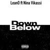 Down Below (feat. Nina Vikassi) (Explicit) - Leano&Nina Vikassi