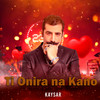 Ti Onira na Kano - Kaysar