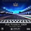 Pole Position 2009 (Explicit) - Brockmaster B. &Enemy's Friend&Thomas Brock&Marvin Riaz