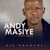 Nje Ngamanzi (feat. Prince Benza) - Andy Masiye&Prince Benza