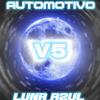 Automotivo Luna Azul V5 (feat. DJ LD5, DJ SITRO ZL, DJ KYOINS & DJ BRUTOS 77|Explicit) - Dj Galgux&DJ LD5&DJ SITRO ZL&DJ kyoins&Dj brutos 77