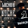 Noche Joven - Lucho B