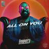 All On You (Extended Version) - Loopers
