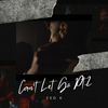 Can't Let Go, Pt. 2 (Explicit) - Zedk