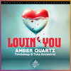 Lovin' You - Amber Quartz&TimAdeep&Tukz Ancestral