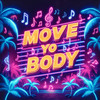 Move Yo Body - Layce305