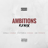 Ambitions (feat. Victori Kimani, Ice Prince and Khuli Chana) (Remix|Explicit) - Tweezy&Victori Kimani&Ice Prince&Khuli Chana