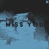 Miss You - H3nry Thr!ll