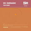 You Baby (90s Mix) - Vic esenaihc