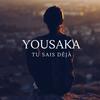 Tu sais déja - Yousaka