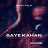 Gaye Kahan - Awedi&Craey