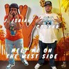 Meet me on the west side - Codyak&J. Isaiah