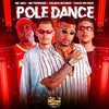 Pole Dance - Mc Patinhas&Gelado No Beat&Duck no Beat&MC Saci