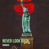 Never Look Back (Explicit) - Crooked