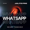 Whatsapp - Reinel Sanchez&Julito Pro