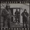 Switchblade - Grungy Boguez&Zae da Blacksmith&Doctrynal