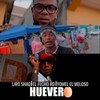 Huevero - Liro Shaq&El Fecho RD&Yomel El Meloso