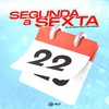 Segunda Á Sexta (Explicit) - Dj K1ck3&MC DrizZ