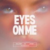 EYES ON ME - Kelland&Juush&Kaleia